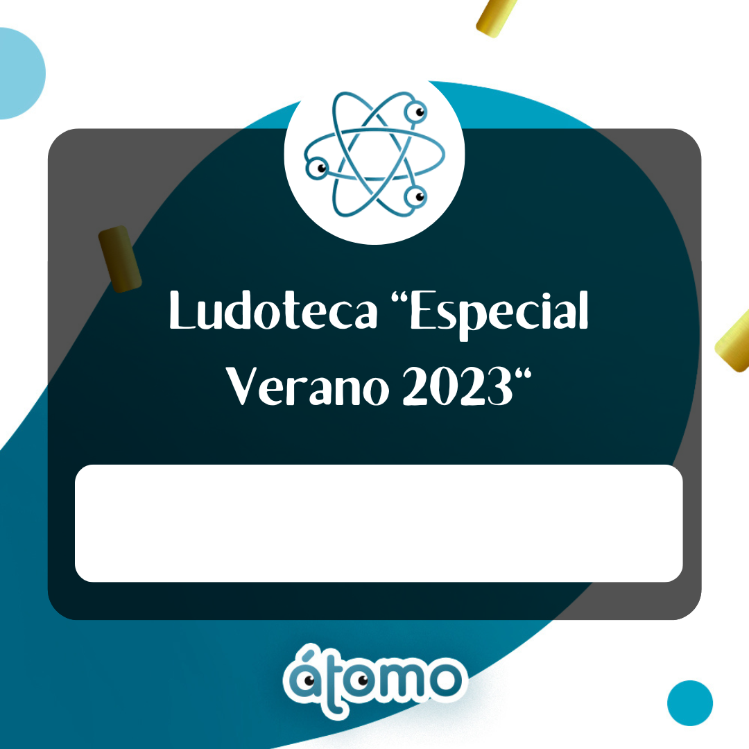 Lee más sobre el artículo Ludoteca «Especial Verano 2023»