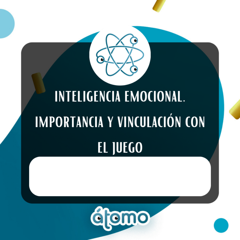 Lee más sobre el artículo Inteligencia emocional. Importancia y vinculación con el juego.